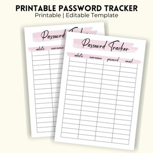May include: Two white printable password trackers with pink watercolor accents. The top of each sheet reads "Password Tracker" in elegant script. Columns are labeled "website," "username," "password," and "email."