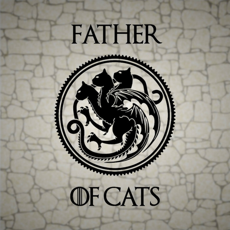 car personalize laptop window Game of Thrones inspired FATHER OF CATS vinyl decal sticker cat lover gift