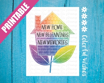New Home, New Beginnings, New Memories - Colorful New House Card, Cute Printable Housewarming Card for Sister/Brother, Daughter/Son, Friend