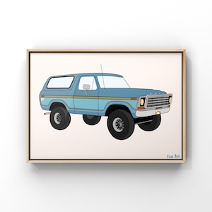 Baby Blue Ford Bronco Art Print | Ford Bronco | Car Art | Truck Art | Car Poster | Ford | 70&#39;s Ford Bronco | Wall Art | Car Illustration Art