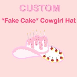 Custom Made to order *Fake Cake* Cowgirl/ Cowboy Hat | Cowboy Hat | Party Hat | Festival Wear | Western Hat | Wearable Art | Handmade | Art