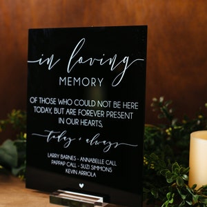 In Loving Memory Of Those Who Couldn't Be Here Today But Are Forever In Our Hearts Memorial Clear Glass Look Acrylic Wedding Sign