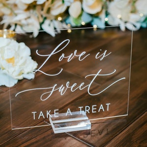 Love Is Sweet Please Take A Treat Clear or Frosted Glass Look Acrylic Wedding Sign, Favors Please Take One Dessert Table Lucite Perspex Sign