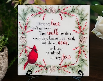 Those We Love Don't Go Away Sympathy Gift Cardinal Memorial Plaque, In Loving Memory Tile, Grief, Condolences Sign Passed Loved Ones