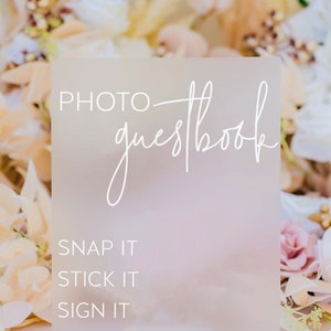 FROSTED Photo Guestbook Snap It Stick It Sign It Clear Glass Look Acrylic Wedding Sign, Photo Booth Station Guest Book Lucite Table Sign