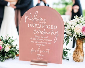 ARCH Custom Color Unplugged Ceremony Acrylic Wedding Sign, Unplug Be Present and Enjoy This Moment Photographers Handle Rest Lucite Signage