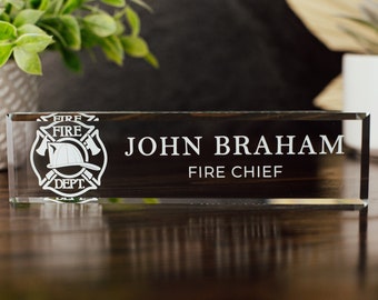 Fireman Glass Office Desk Name Plate, Clear Fire Chief Nameplate, Fire Fighter Appreciation Gift, Fire Academy Grad, City Fire Department