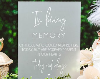 In Loving Memory Of Those Who Could Not Be Here Today Present Hearts Today Always Modern Frosted Acrylic Wedding Memorial Heaven Sign