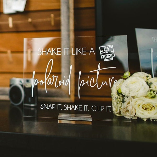 Shake It Like a Polaroid Picture Snap it, Shake It Clip It Photo Guestbook Clear Glass Look Acrylic Wedding Sign Photo Booth Station