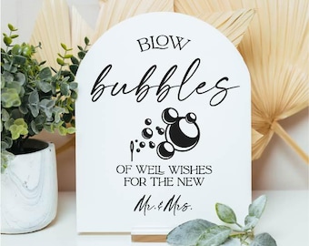 ARCH Blow Bubbles Of Well Wishes For The New Mr and Mrs Wedding Acrylic Sign, Bubble Send off signage, Frosted Sendoff Reception Decor