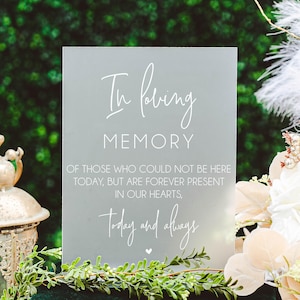 In Loving Memory Of Those Who Could Not Be Here Today Present Hearts Today Always Modern Frosted Acrylic Wedding Memorial Heaven Sign