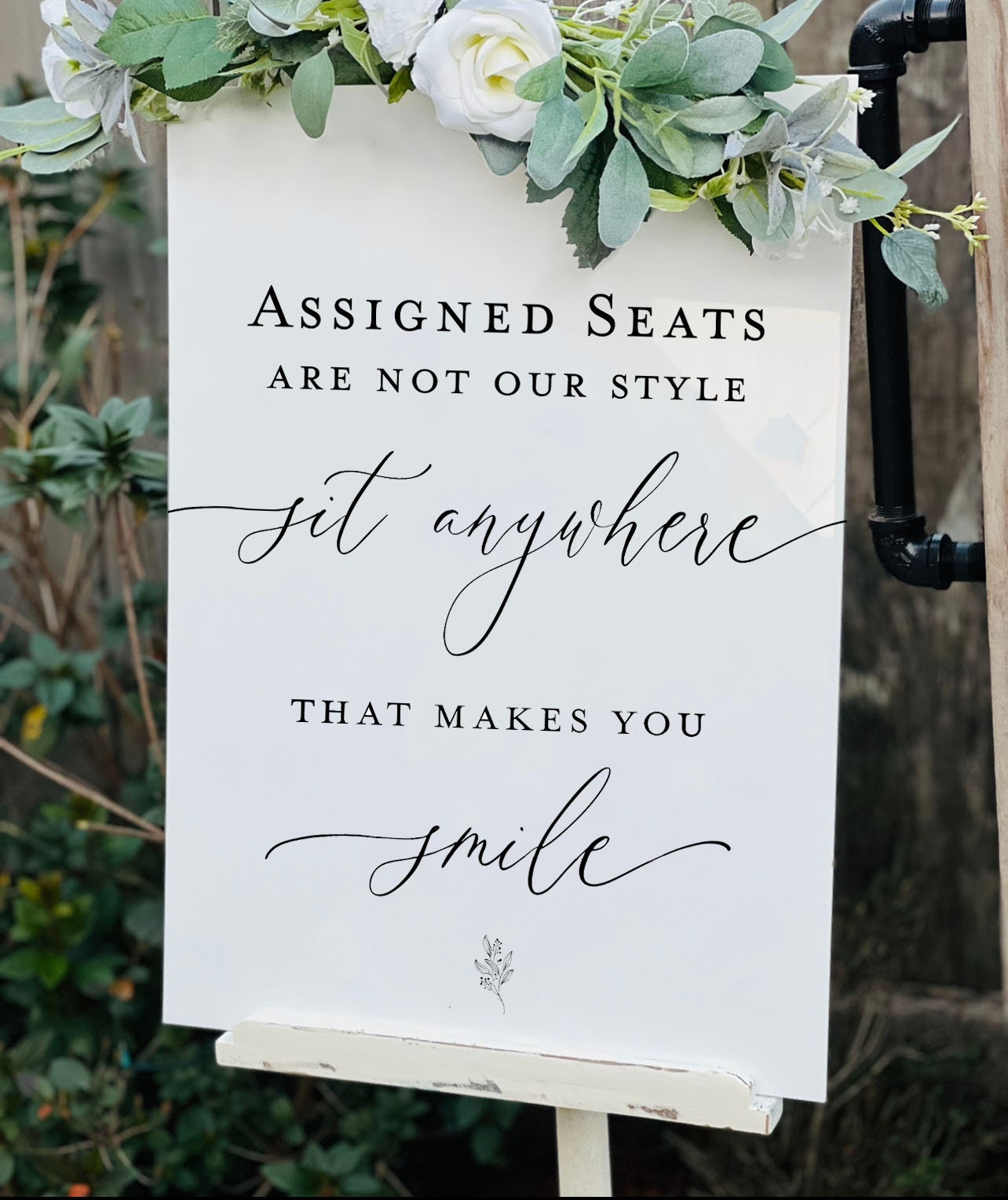 Assigned Seats Are Not Our Style Sit Anywhere That Makes You Smile ...