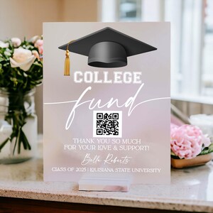 Graduation College Fund QR Code Acrylic Sign, High School Senior or College Graduate Graduation Party Table Sign Decor, Grad 2024 2025