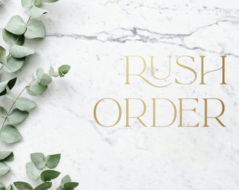 Rush order