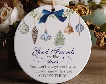 Good Friends Are Like Stars Ornament Ceramic Friendship Gift Long Distance Friend Christmas Keepsake Always There, BFF Besties Chinoiserie