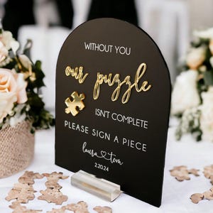 3D ARCH Mirror Laser Cut Without You Our Puzzle Isn't Complete Wedding Puzzle Piece Guestbook Acrylic Sign, Please Sign A Piece