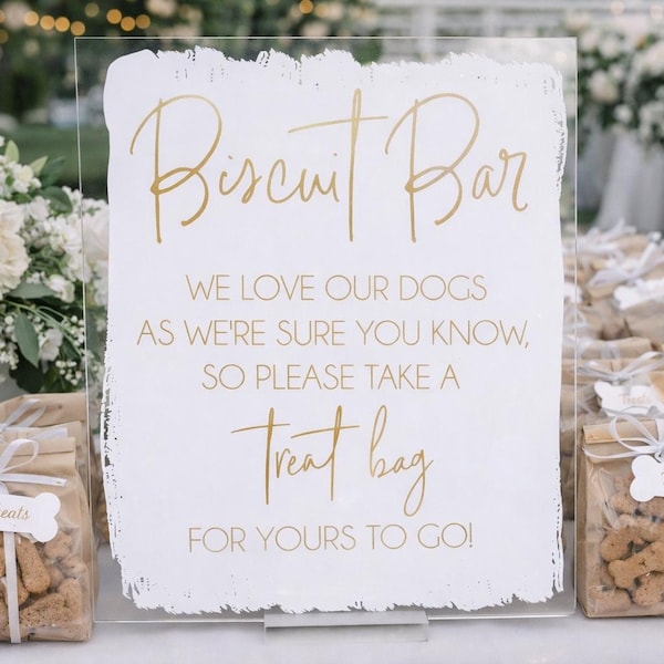 Wedding Biscuit Bar Doggy Bag Treats, We Love Our Dogs Sign, Dog Wedding Favor Please Take One Clear Glass Look Acrylic Wedding Sign
