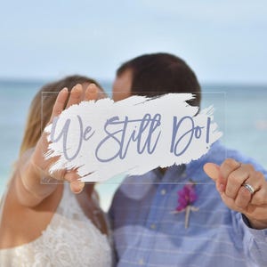 We Still Do Vow Renewal Table Signs With Stand, Clear Glass Look Acrylic Perspex Bride Groom Table Top Sign, Sweetheart Table Sign