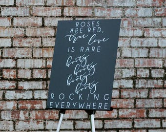 Black Glass Look Acrylic Wedding Fun Dance Floor Sign, Roses Red True Love is Rare Booty Booty Rocking Everywhere Fun You Can Dance