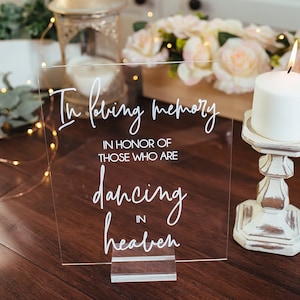 In Loving Memory In Honor Of Those Who Are Dancing In Heaven Modern Clear Glass Look Acrylic Wedding Memorial Sign