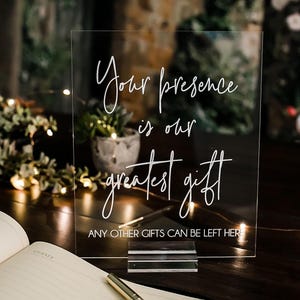 Your Presence Is Our Greatest Gift, Any Other Gifts Can Be Left Here Clear Glass Look Acrylic Wedding Sign, Cards Lucite Perspex Table,