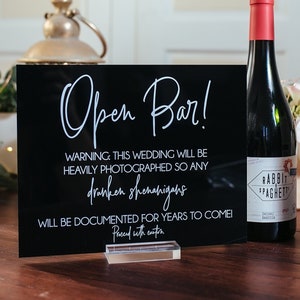 Open Bar Warning Drunken Shenanigans Documented For Years To Come Clear Glass Look Acrylic Wedding Sign, Drinks and Bar Lucite Table Sign