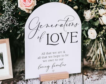 ARCH Generations Of Love All That We Are And That We Hope To Be We Owe To Our Loving Families Clear Glass Look Acrylic Parents Wedding Sign