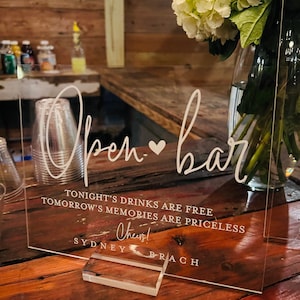Open Bar Tonight's Drink Free Tomorrow's Memories Priceless Clear Glass Look Acrylic Wedding Sign, Drinks and Bar Lucite Table Sign