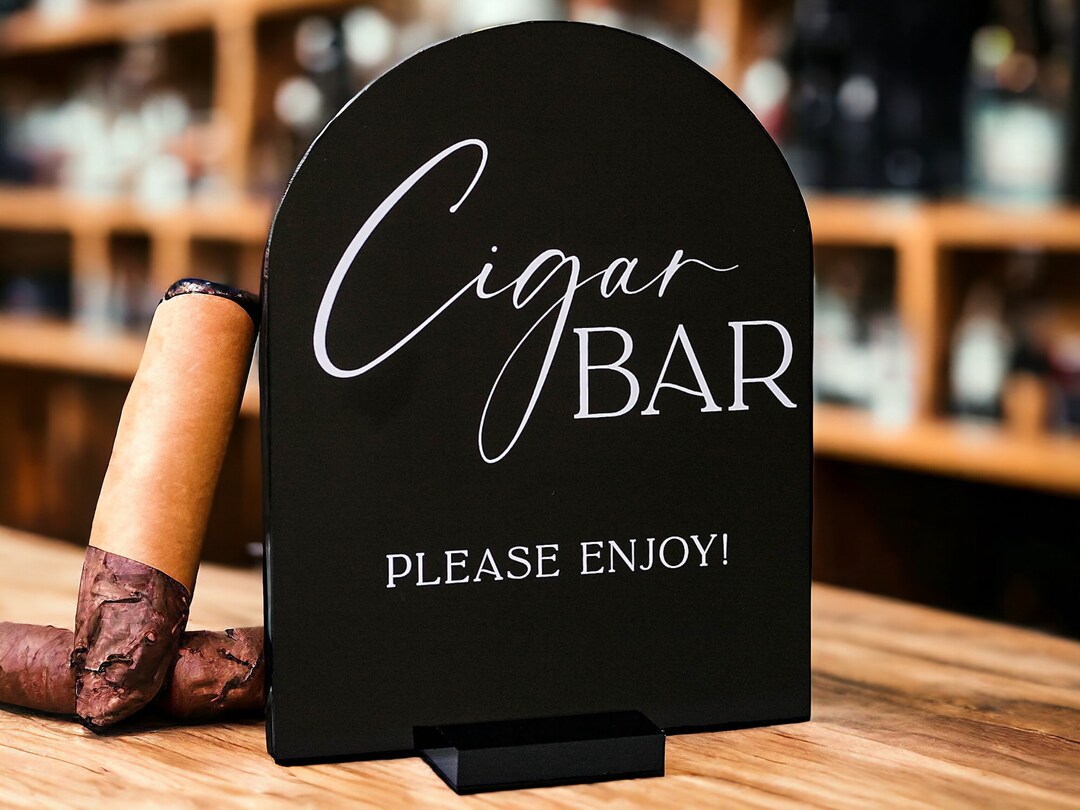 ARCH Cigar Bar Please Enjoy Wedding Whiskey or Bourbon and Cigars ...