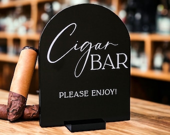 ARCH Cigar Bar Please Enjoy Wedding Whiskey Or Bourbon And Cigars Favors Acrylic Wedding Reception Party Decor Sign