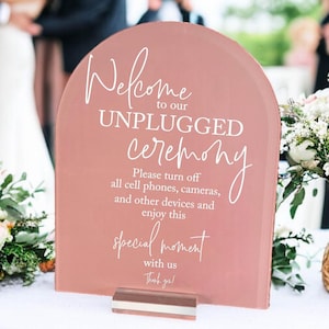 ARCH Custom Color Unplugged Ceremony Acrylic Wedding Sign, Unplug Be Present and Enjoy This Moment Photographers Handle Rest  Signage Sten