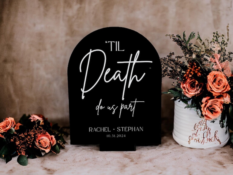 ARCH Til Death Do Us Part Wedding Gothic Moody Acrylic Sign, Personalized Names Halloween Themed Gothic Black Wedding Centerpiece Decor immagine 3