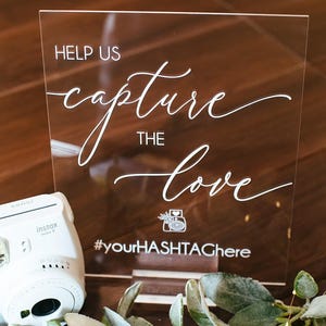 Help Us Capture the Love Social Media Clear Glass Look Acrylic Wedding Sign, Tag Your Photos Calligraphy Plexiglass Perspex Table