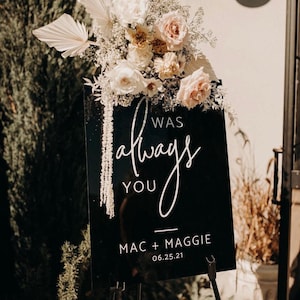 It Was Always You Wedding Acrylic Welcome Sign, 18x24 Personalized Modern Wedding Welcome Sign Decoration for Display, Custom