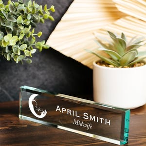 Midwife Nurse Glass Office Desk Name Plate, Clear Doula Nameplate, Medical Practitioner Appreciation Gift, Birth Advocate, Birthing Center Font B