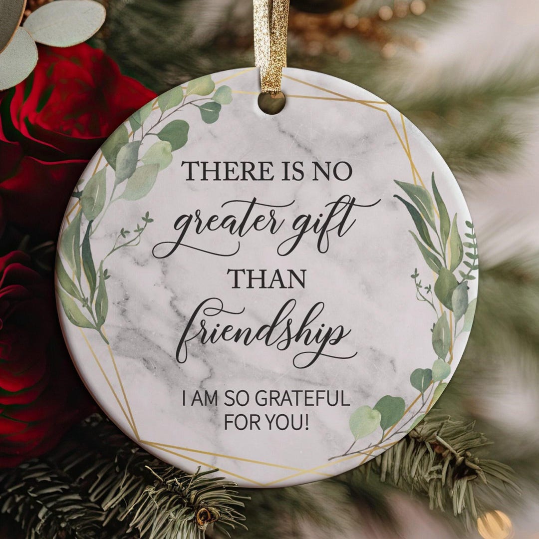 There is No Greater Gift Than Friendship Best Friends 2023 Christmas ...