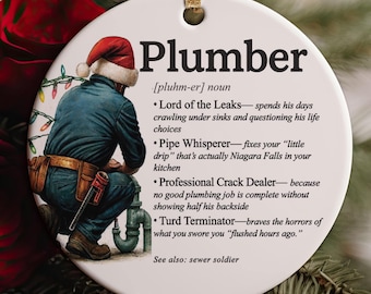 Plumber Christmas Ornament Ceramic Holiday Gift for Plumbing Technician Tradesman Pipefitter Decor Personalized Stocking Stuffer Keepsake
