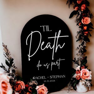 Til Death Do Us Part Wedding Gothic Moody Acrylic Sign, Personalized Names Halloween Themed Gothic Black Wedding Centerpiece Decor