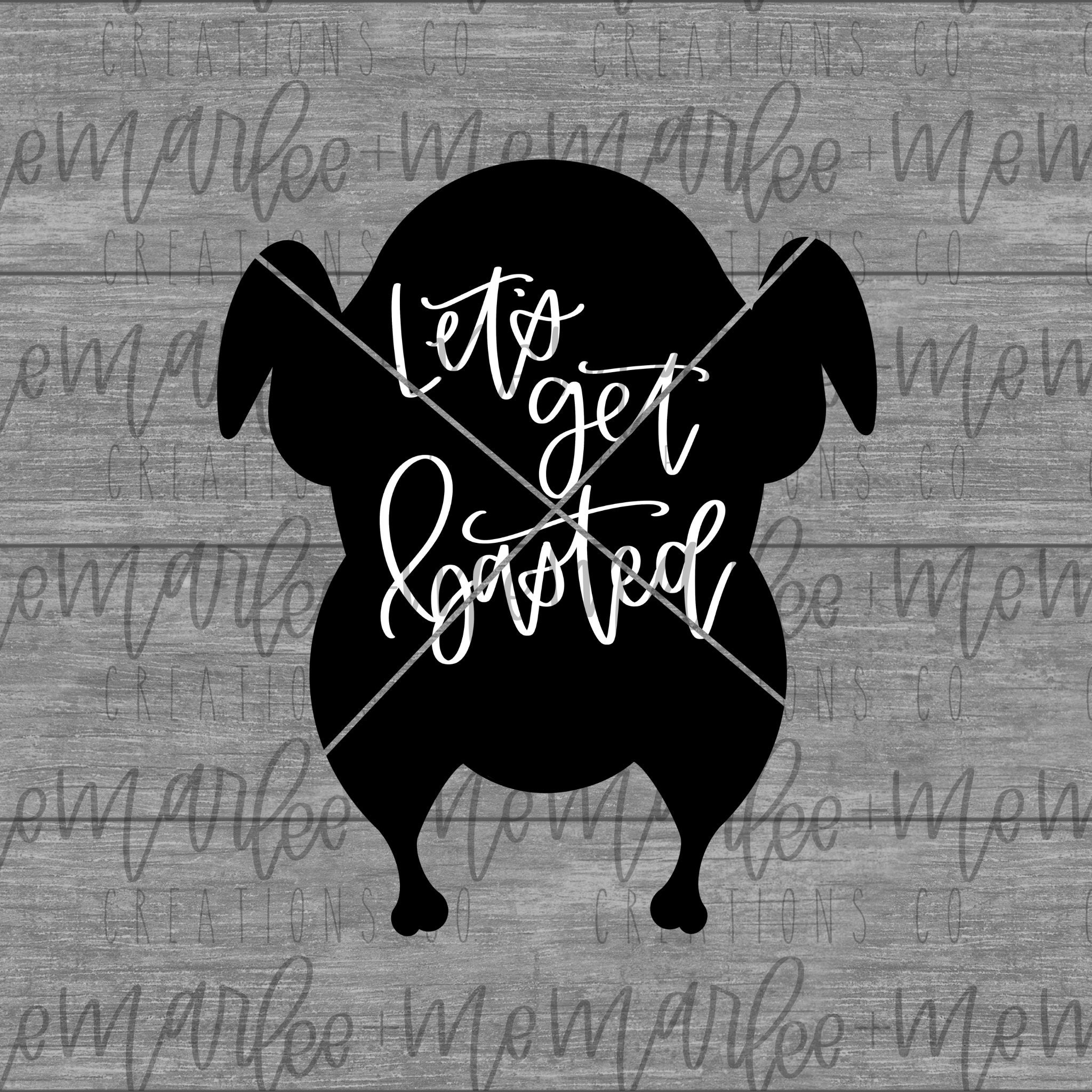 Download Let's get basted svg thanksgiving dxf friendsgiving | Etsy