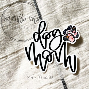 dog mom sticker | vinyl sticker | waterproof and weatherproof | laptop decal | water bottle decal