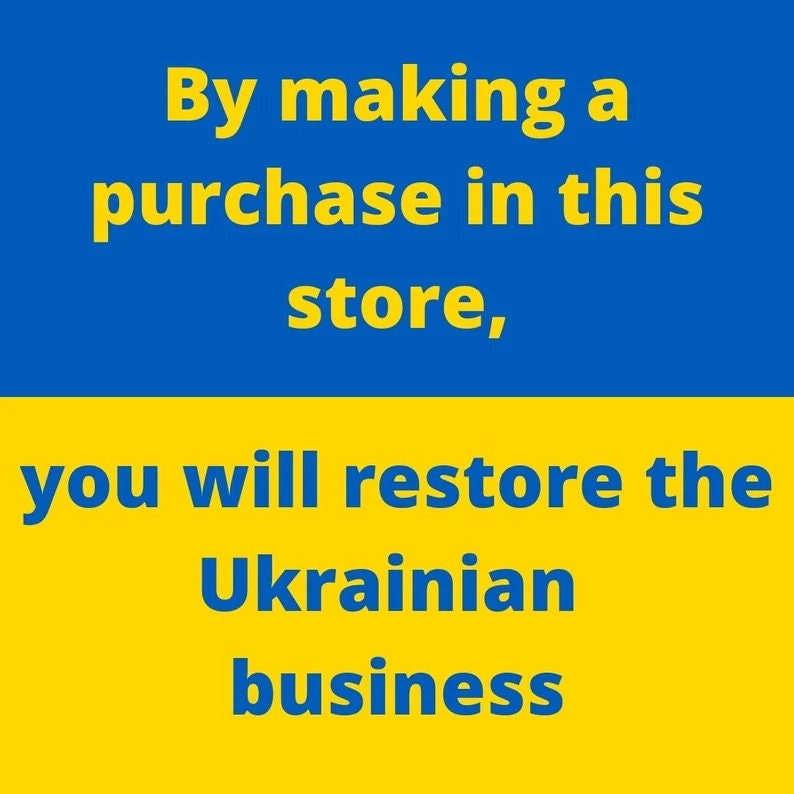 May include: A yellow and blue graphic with the text "By making a purchase in this store, you will restore the Ukrainian business."
