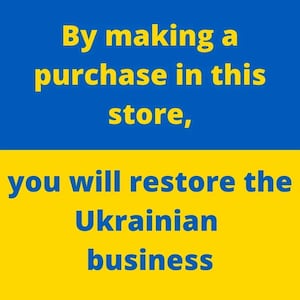 May include: A yellow and blue graphic with the text "By making a purchase in this store, you will restore the Ukrainian business."