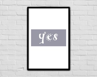 Framed art - Printable Art - Grey - Digital Download - yes - Typography Prints - Geometry - Framed words - Font - Word Art - Inspirational