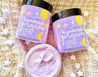 Goodnight Gorgeous Hand & Body Cream Fluff - Hand Lotion - Body Lotion - Whipped Lotion - Whipped Body Cream - Body Butter