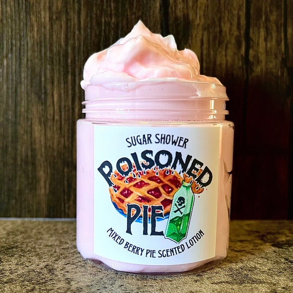 Poisoned Pie Lotion - Mixed Berry Pie Scented - Body Lotion - Hand Lotion - Moisturizer