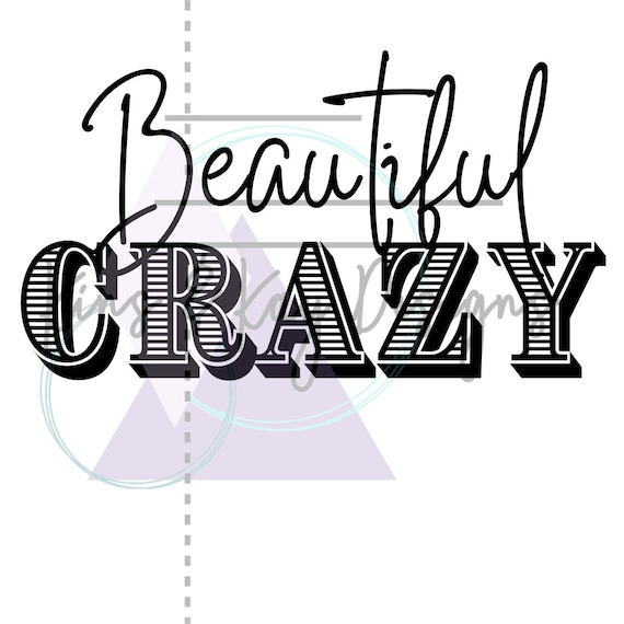 Beautiful Crazy Lyrics Sign SVG file