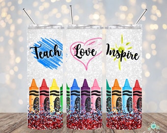 Teach Love Inspire Tumbler, Teacher Tumbler, Crayon Tumbler, Teacher Appreciation, Teacher Gift, Teacher Cup, 20 oz Skinny Tumbler