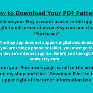 May include: A blue background with white text explaining how to download a PDF pattern from Etsy. The text includes instructions on how to download the pattern from the Etsy website and app.