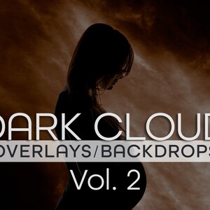 Puede incluir: Una silueta de una persona de pie frente a un fondo nublado marrón oscuro. El texto "DARK CLOUD OVERLAYS/BACKDROPS Vol. 2" se muestra en blanco sobre un rectángulo gris.