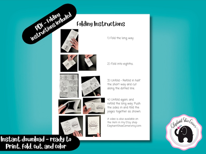 May include: Folding instructions for a printable paper craft. The instructions show how to fold a sheet of paper into eighths, then cut along a dotted line. The final product is a small booklet.